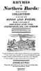 [Gutenberg 53156] • Rhymes of Northern Bards / Being a Curious Collection of Old and New Songs and Poems, Peculiar to the Counties of Newcastle upon Tyne, Northumberland, and Durham